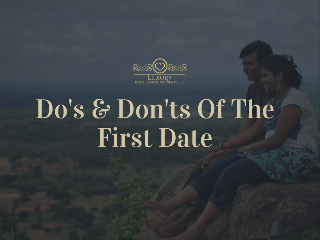 Do's and Don'ts of the first date